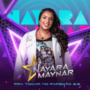 Nayara Maynar - Pra Tocar No Paredão 2.0